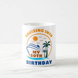 Cruising Into My 50th Birthday Boat Coffee Mug