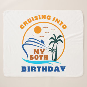 Cruising Into My 50th Birthday Boat Sherpa Blanket