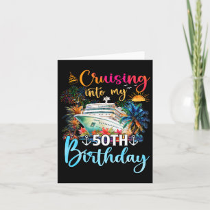 Cruising Into My 50th Birthday Family Cruise 50 Bi Card