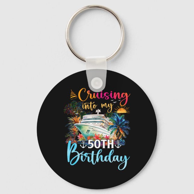 Cruising Into My 50th Birthday Family Cruise 50 Bi Key Ring (Front)