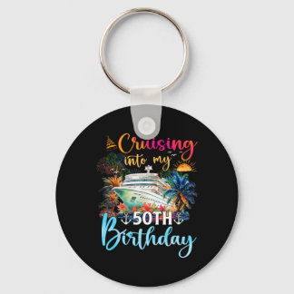 Cruising Into My 50th Birthday Family Cruise 50 Bi Key Ring