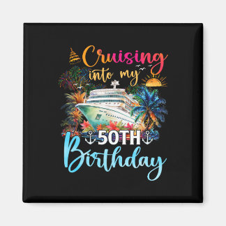 Cruising Into My 50th Birthday Family Cruise 50 Bi Magnet