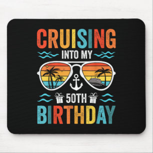 Cruising Into My 50th Birthday Family Cruise 50 Ye Mouse Pad