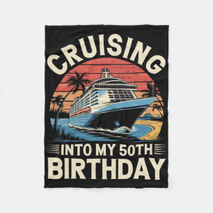 Cruising Into My 50th Birthday Trip Vacation Cruis Fleece Blanket