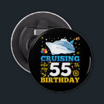Cruising Into My 55 Birthday Party Bottle Opener<br><div class="desc">Cruising Into My 55 Year Old Birthday Party 55th B-Day Funny design Gift Button Bottle Opener Classic Collection.</div>