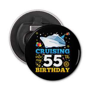 Cruising Into My 55 Birthday Party Bottle Opener