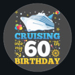 Cruising Into My 60 Birthday Party Classic Round Sticker<br><div class="desc">Cruising Into My 60 Year Old Birthday Party 60th B-Day Funny design Gift Classic Round Sticker Classic Collection.</div>