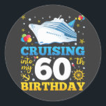 Cruising Into My 60 Birthday Party Classic Round Sticker<br><div class="desc">Cruising Into My 60 Year Old Birthday Party 60th B-Day Funny design Gift Classic Round Sticker Classic Collection.</div>