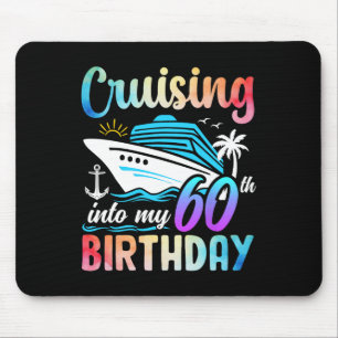 Cruising Into My 60th Birthday 60 Years Old Birthd Mouse Pad