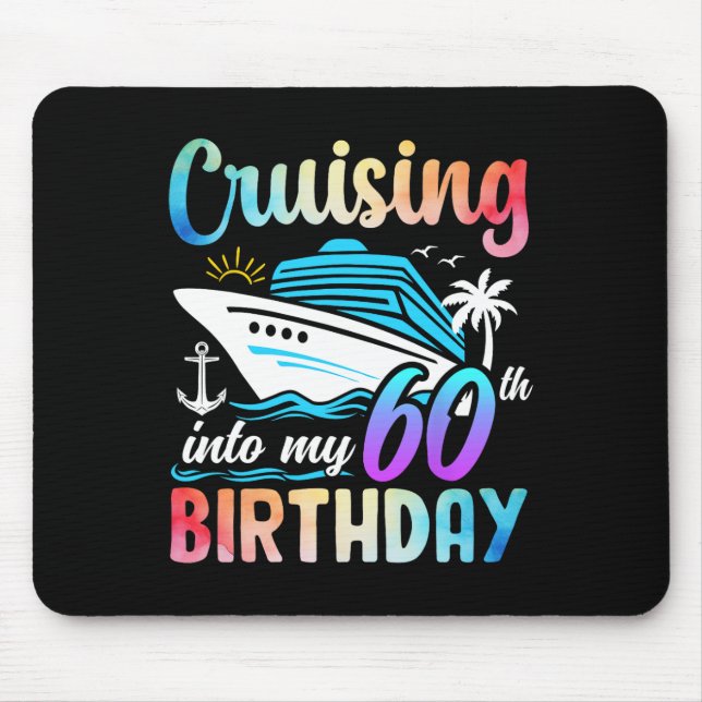 Cruising Into My 60th Birthday 60 Years Old Birthd Mouse Pad (Front)