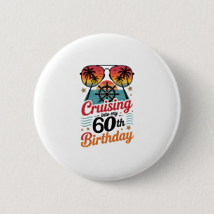 Cruising Into My 60th Birthday 6 Cm Round Badge