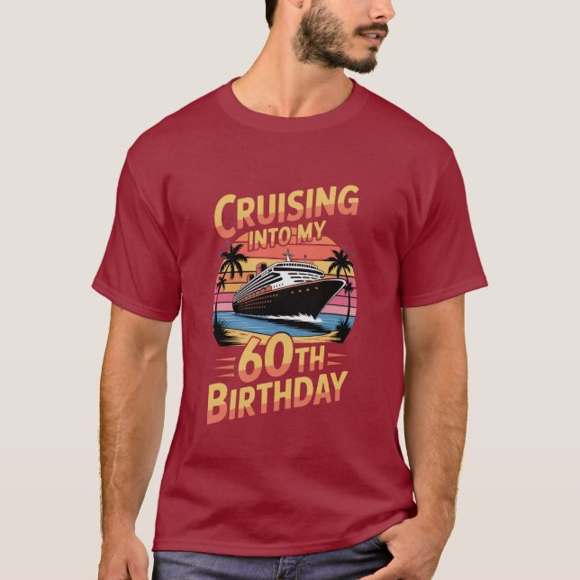 Cruising Into My 60th Birthday Tee (Front)