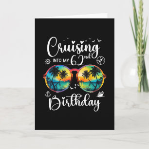 Cruising Into My 62nd Birthday Trip Vacation Cruis Card