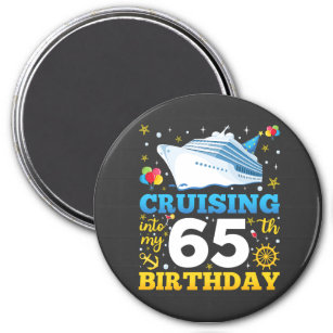 Cruising Into My 65 Birthday Party Circle Magnet
