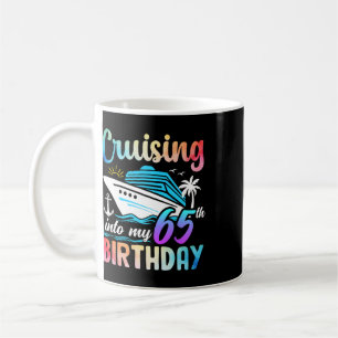 Cruising Into My 65th Birthday 65 Years Old Birthd Coffee Mug