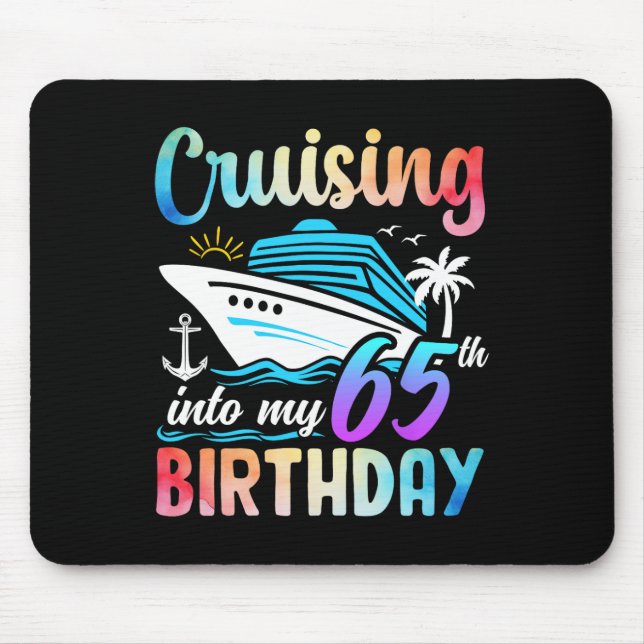 Cruising Into My 65th Birthday 65 Years Old Birthd Mouse Pad (Front)