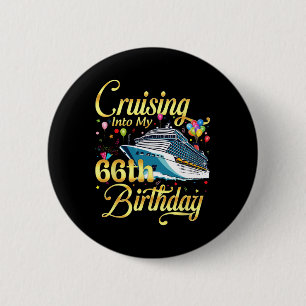 Cruising Into My 66th Birthday Cruise 66 Years Old 6 Cm Round Badge