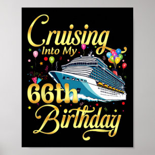 Cruising Into My 66th Birthday Cruise 66 Years Old Poster