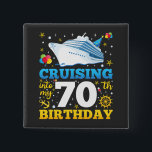 Cruising Into My 70 Birthday Party Square 15 Cm Square Badge<br><div class="desc">Cruising Into My 70 Year Old Birthday Party 70th B-Day Funny design Gift Square Button Classic Collection.</div>