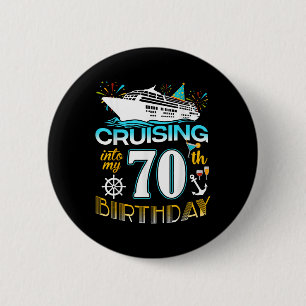 Cruising Into My 70 Year Old Birthday Crew 70th Cr 6 Cm Round Badge