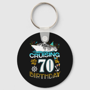 Cruising Into My 70 Year Old Birthday Crew 70th Cr Key Ring