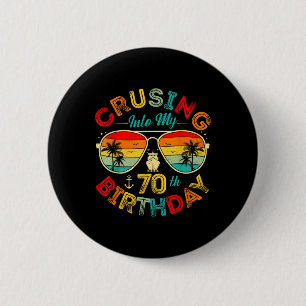 Cruising Into My 70th Birthday Cruise Ship Party 7 6 Cm Round Badge