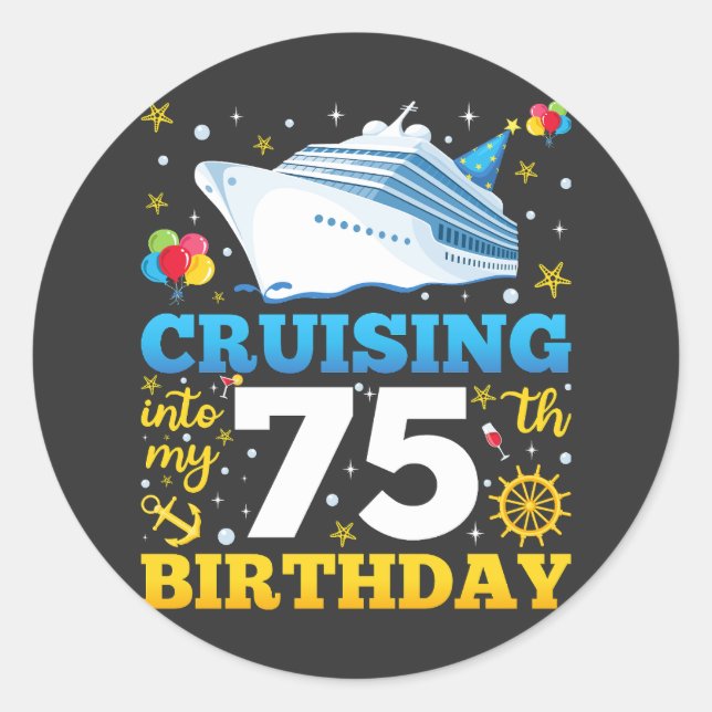 Cruising Into My 75 Birthday Party Classic Round Sticker (Front)