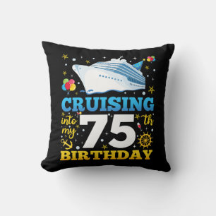 Cruising Into My 75 Birthday Party Cushion