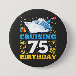 Cruising Into My 75 Birthday Party Round 7.5 Cm Round Badge