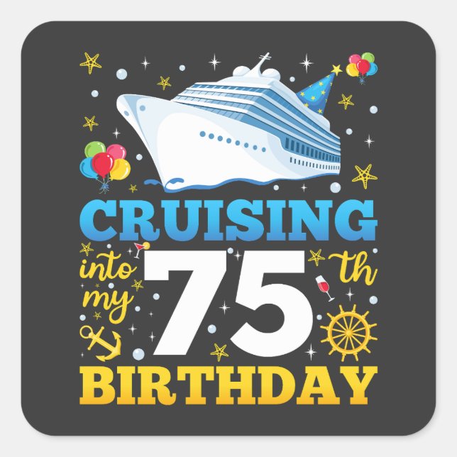 Cruising Into My 75 Birthday Party Square Sticker (Front)