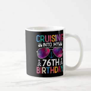 Cruising Into My 76th Birthday Cruise Party 76 Yea Coffee Mug