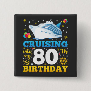 Cruising Into My 80 Birthday Party Square 15 Cm Square Badge