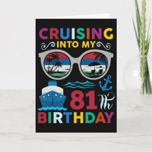 Cruising Into My 81th Birthday Cruise 81 Year Old  Card