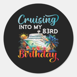 Cruising Into My 83rd Birthday Cruise Birthday Tri Classic Round Sticker