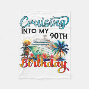Cruising Into My 90th Birthday Cruise Birthday Tri Fleece Blanket