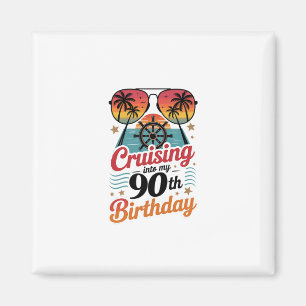 Cruising Into My 90th Birthday Magnet