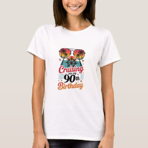 Cruising Into My 90th Birthday T-Shirt