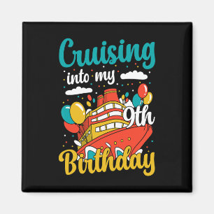 Cruising Into My 9th Birthday Cruise Vacation Boat Magnet