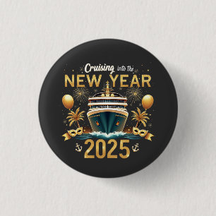 Cruising into the New Year 2025 Eve Family Crew 3 Cm Round Badge