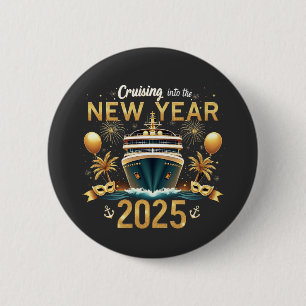 Cruising into the New Year 2025 Eve Family Crew 6 Cm Round Badge