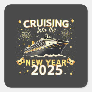 Cruising into the New Year 2025 Family Cruise Square Sticker