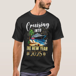 Cruising Into The New Year 2025 Family Vacation Ma T-Shirt