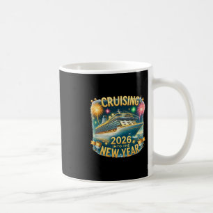 Cruising Into The New Year 2026 Cruise Vacation Fi Coffee Mug