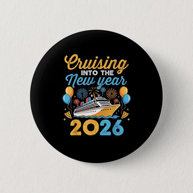 Cruising Into The New Year 2026 Family Cruise Cele 6 Cm Round Badge (Front)