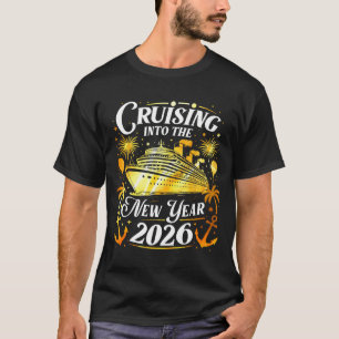 Cruising Into The New Year 2026 Happy New Year Fam T-Shirt