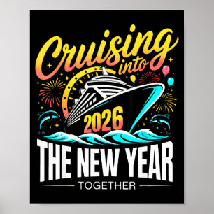 Cruising Into The New Year 2026 Matching Family Cr Poster