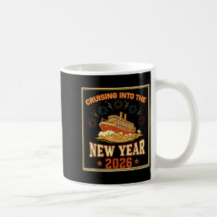 Cruising Into The New Year 2026 Voyage Fireworks  Coffee Mug