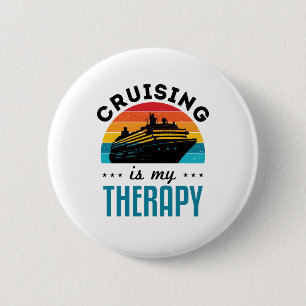 Cruising Is My Therapy Cruise Ship Vacation 6 Cm Round Badge