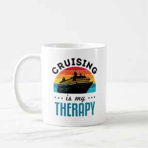 Cruising Is My Therapy Cruise Ship Vacation Coffee Mug