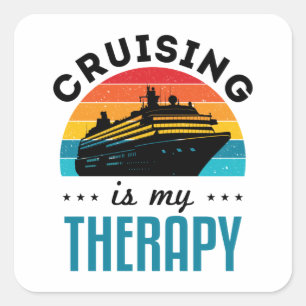 Cruising Is My Therapy Cruise Ship Vacation Square Sticker